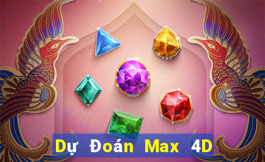 Dự Đoán Max 4D ngày 6