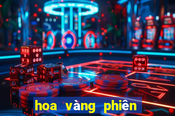 hoa vàng phiên bản ios