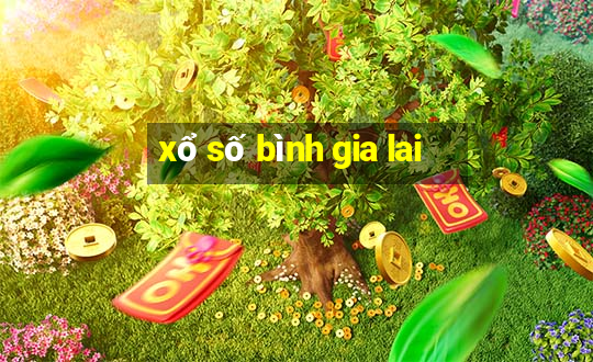 xổ số bình gia lai