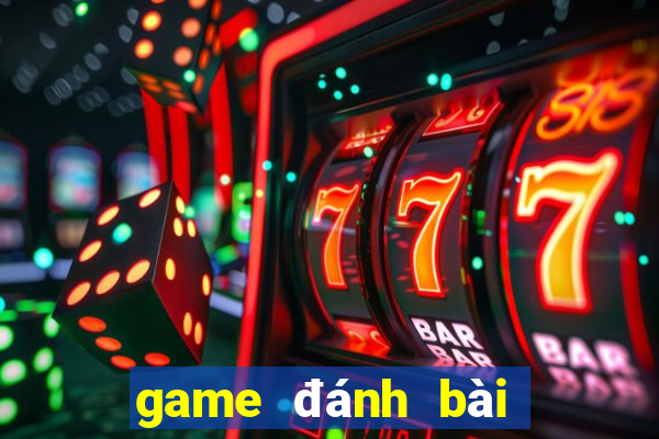 game đánh bài tiến lên hay