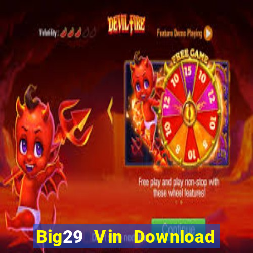 Big29 Vin Download Game Bài