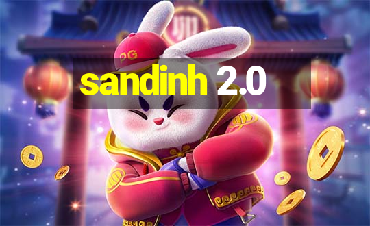 sandinh 2.0