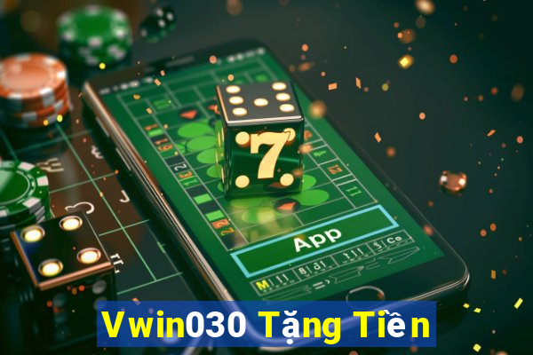 Vwin030 Tặng Tiền