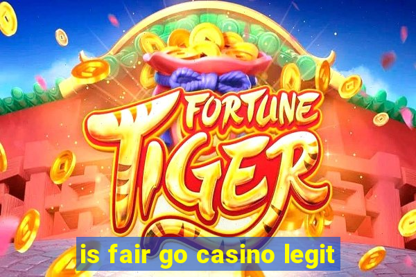 is fair go casino legit