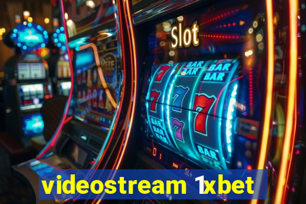 videostream 1xbet