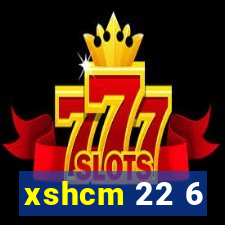 xshcm 22 6