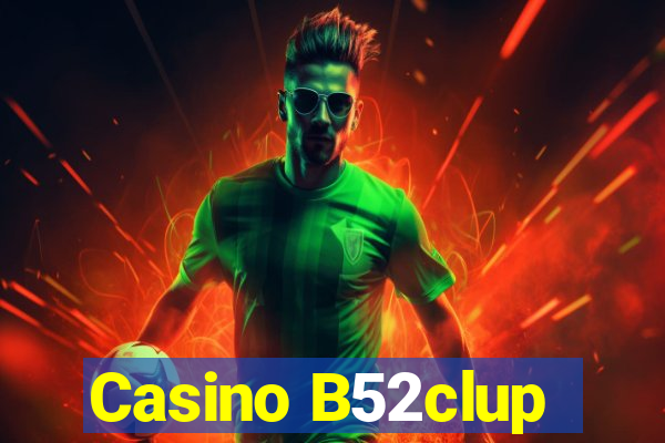 Casino B52clup