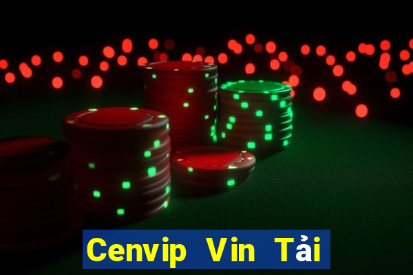 Cenvip Vin Tải Game Bài