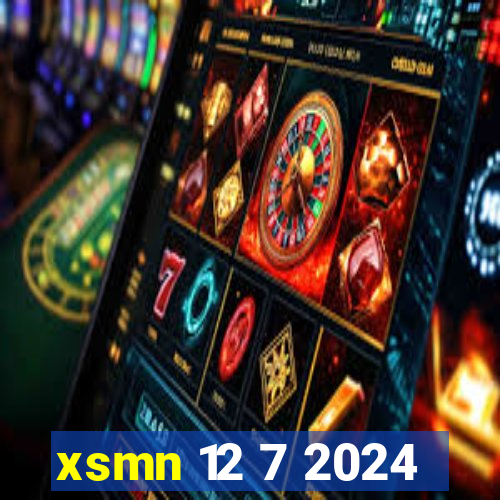 xsmn 12 7 2024