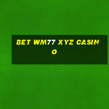 bet wm77 xyz casino