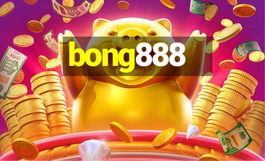 bong888