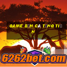 game bắn cá tặng tiền