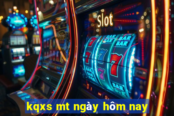 kqxs mt ngày hôm nay