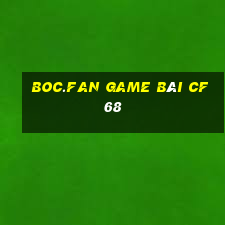 Boc.Fan Game Bài Cf68