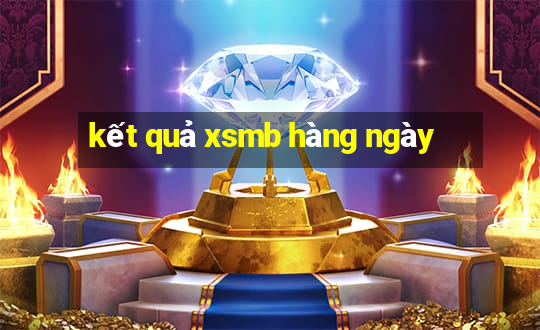 kết quả xsmb hàng ngày