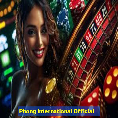 Phong International Official