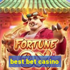 best bet casino