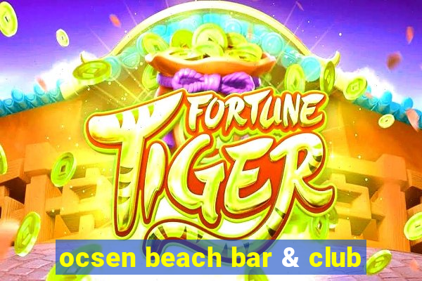 ocsen beach bar & club