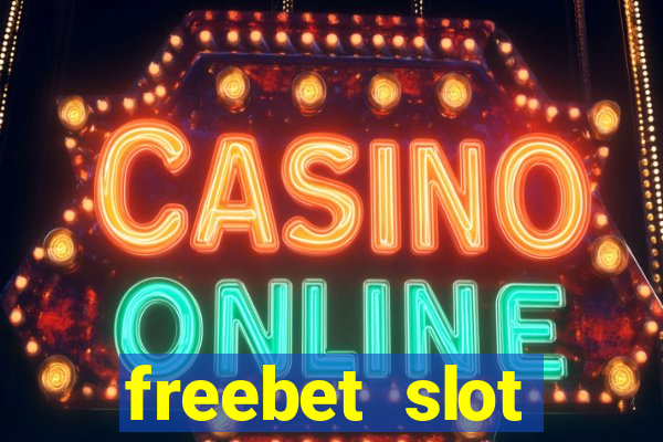 freebet slot terbaru 2024