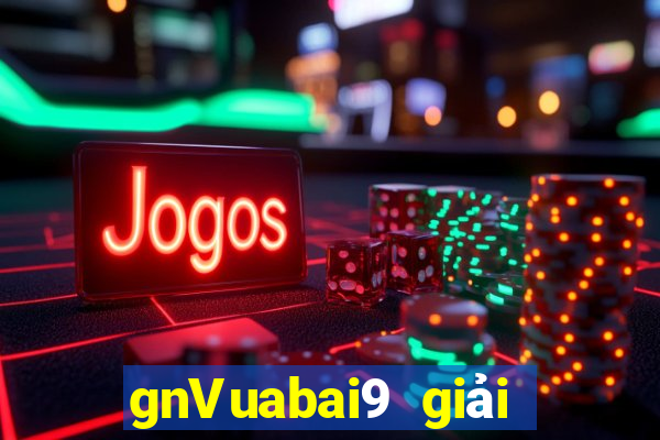 gnVuabai9 giải trí mát mẻ