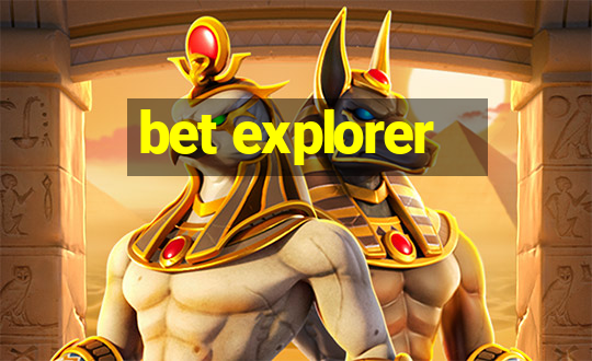 bet explorer