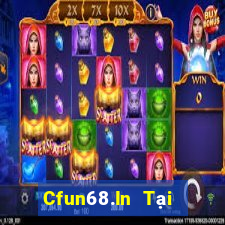 Cfun68.In Tại Game Bài Đổi Thưởng