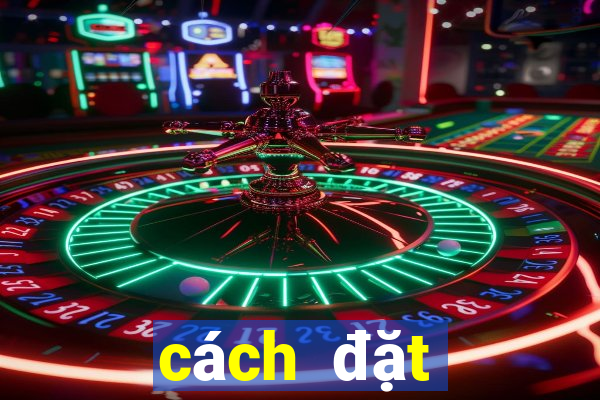 cách đặt cược ỏ 188bet