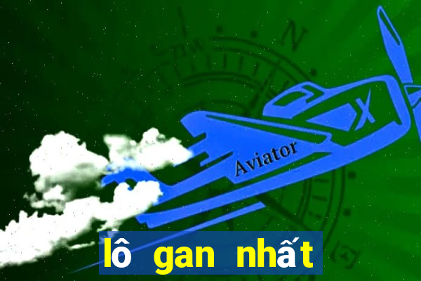 lô gan nhất trong lịch sử