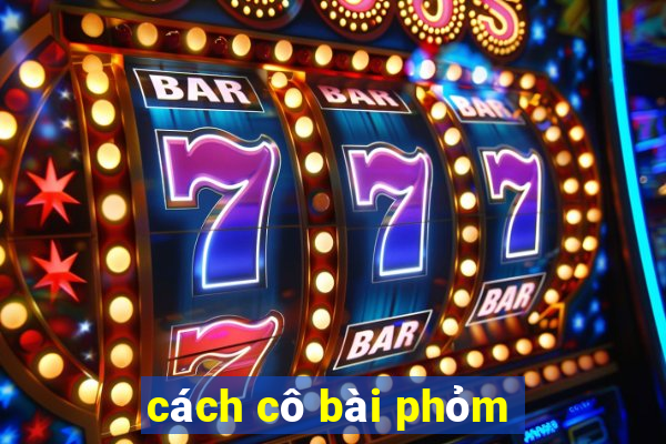 cách cô bài phỏm