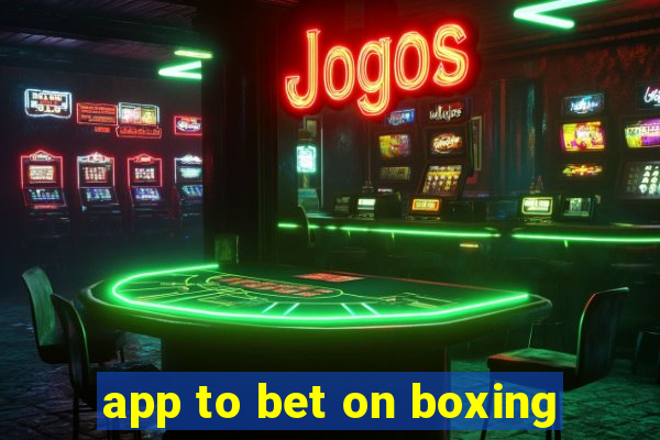 app to bet on boxing