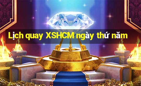 Lịch quay XSHCM ngày thứ năm