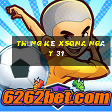 Thống kê XSQNA ngày 31