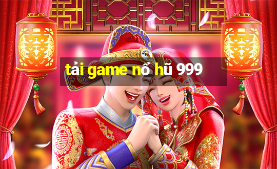 tải game nổ hũ 999