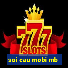 soi cau mobi mb