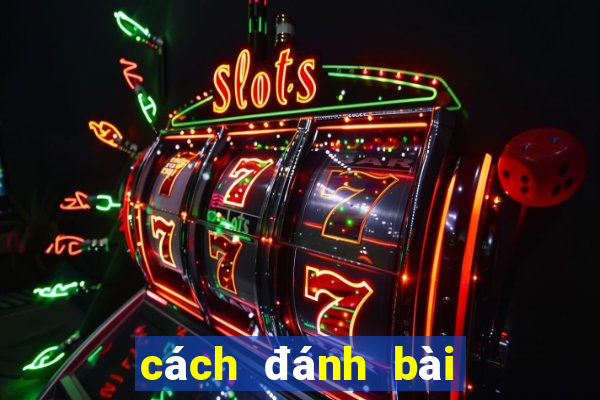 cách đánh bài sâm giỏi