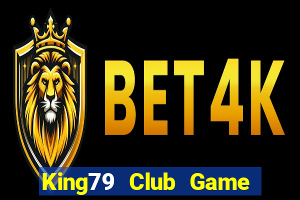 King79 Club Game Bài 79