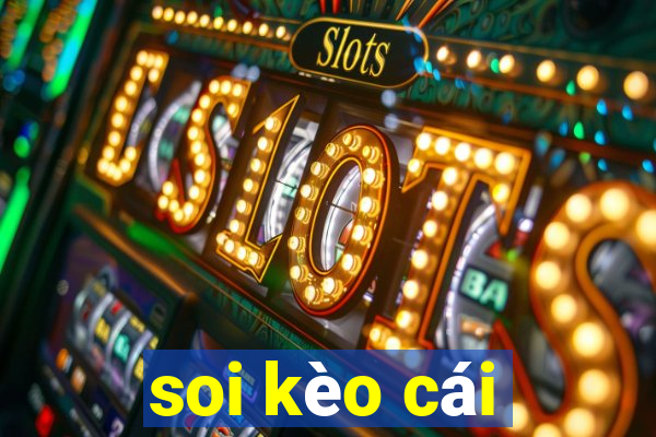 soi kèo cái