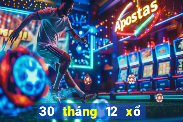 30 tháng 12 xổ số bình phước