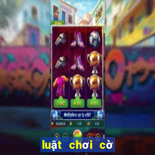 luật chơi cờ tướng quốc tế