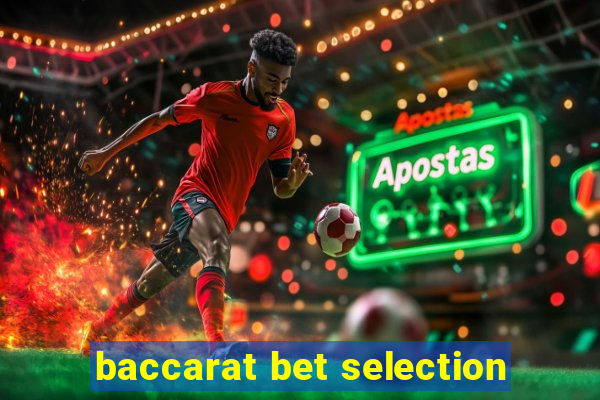 baccarat bet selection