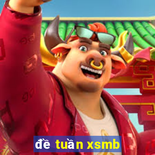 đề tuần xsmb