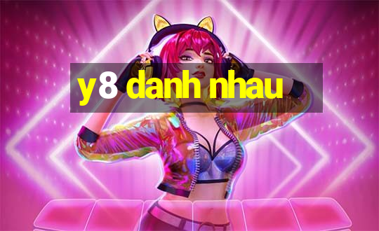 y8 danh nhau