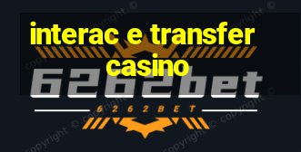 interac e transfer casino