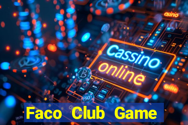 Faco Club Game Bài 52