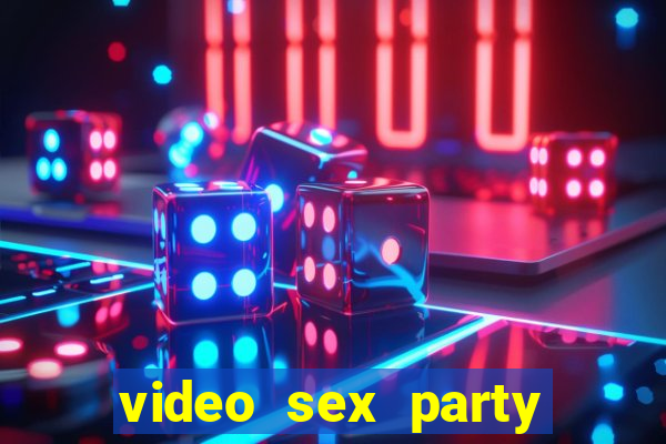 video sex party night club