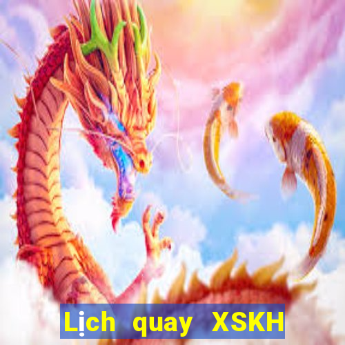 Lịch quay XSKH ngày 20