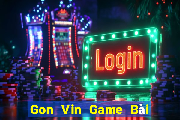 Gon Vin Game Bài B52 Đổi Thưởng