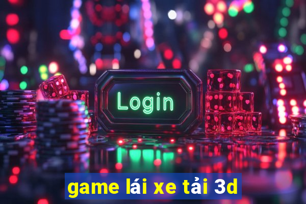 game lái xe tải 3d