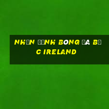 nhận định bóng đá bắc ireland