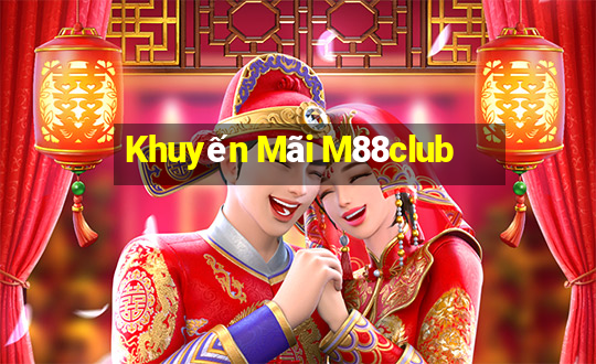 Khuyến Mãi M88club